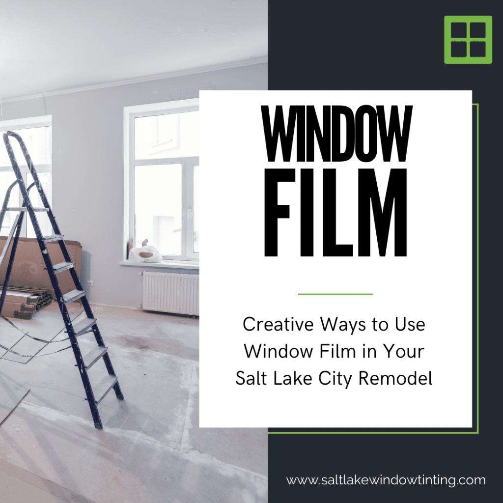 window film salt lake city remodel