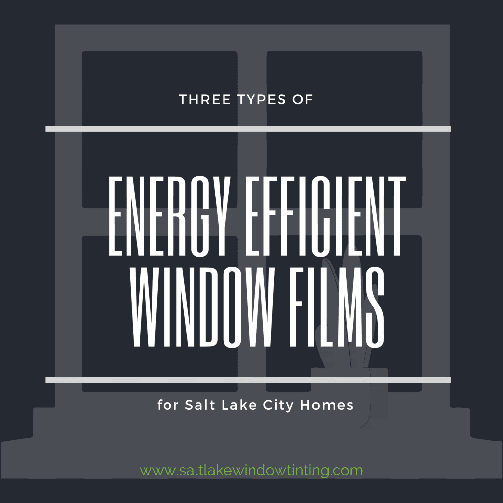 energy efficient window film salt lake city